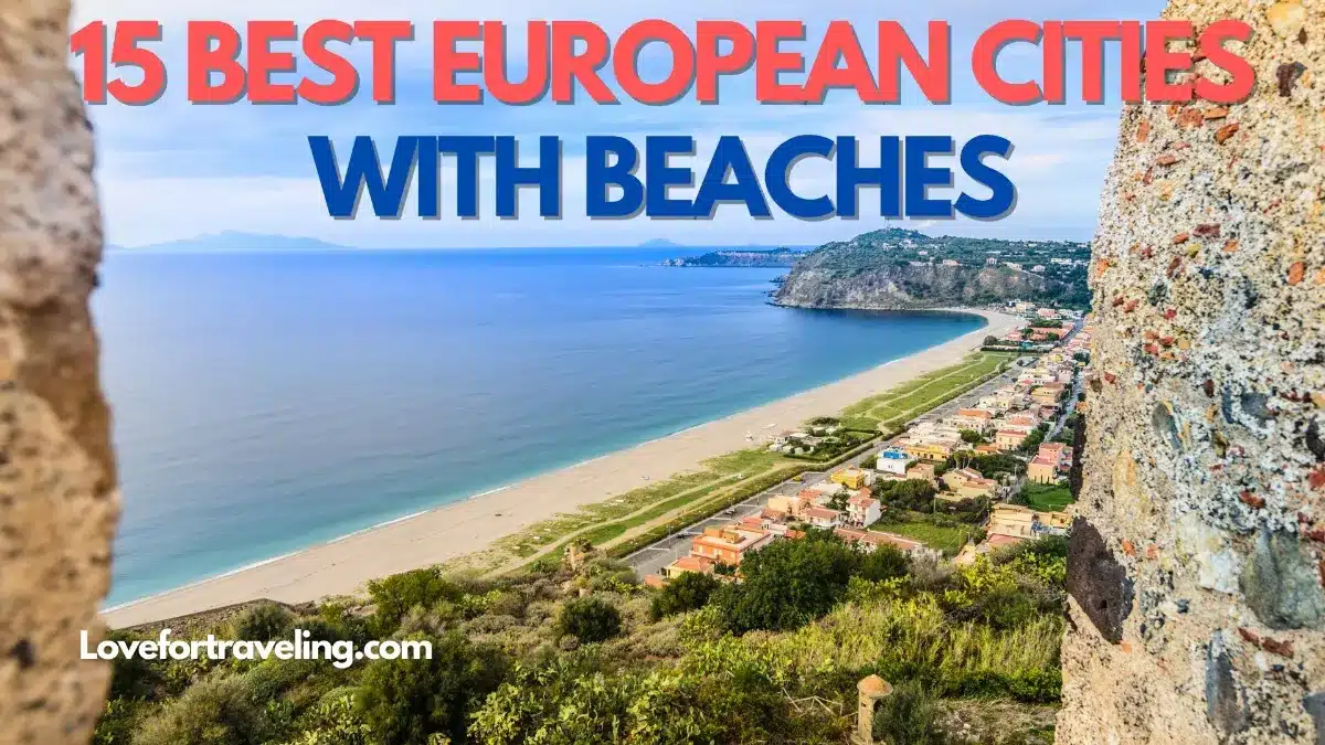 15 Best European Cities With Beaches